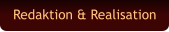 Redaktion & Realisation